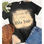 Might&#39;ve been born just plain white trash shirt, fancy tshirt, Reba tee, sublimation women&#39;s clothing by teeseplease