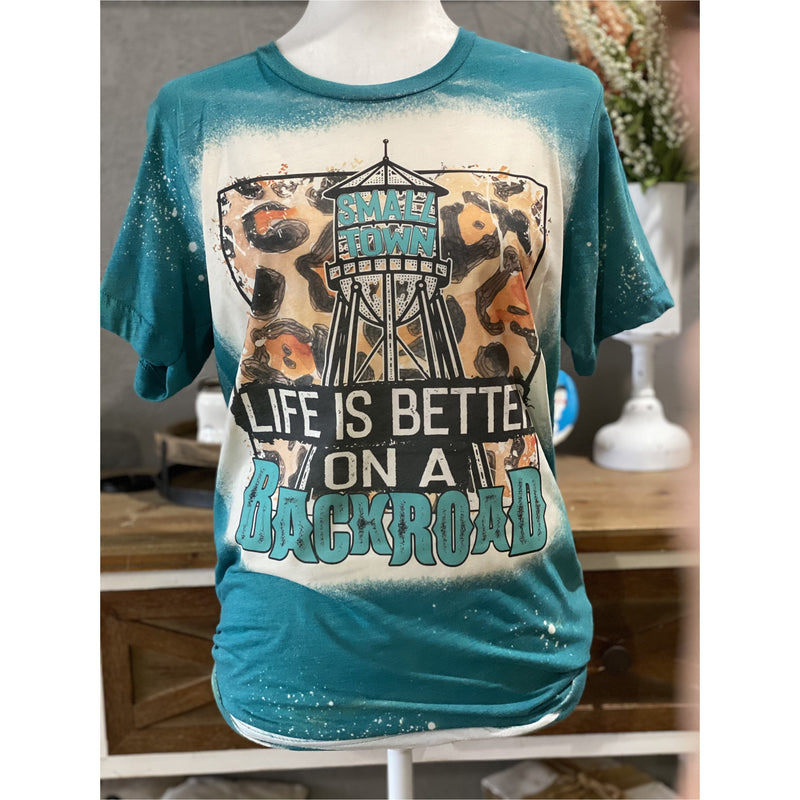 Life is better on a backroad, bleached teal unisex tshirt, small town girl, leopard tops for women