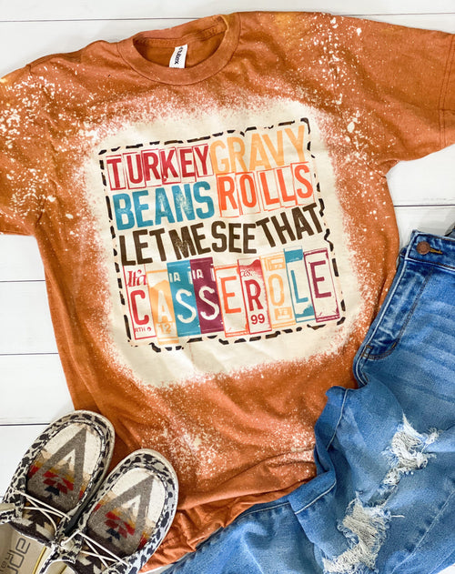 Let me see that casserole Thanksgiving Fall Bleached Tshirt