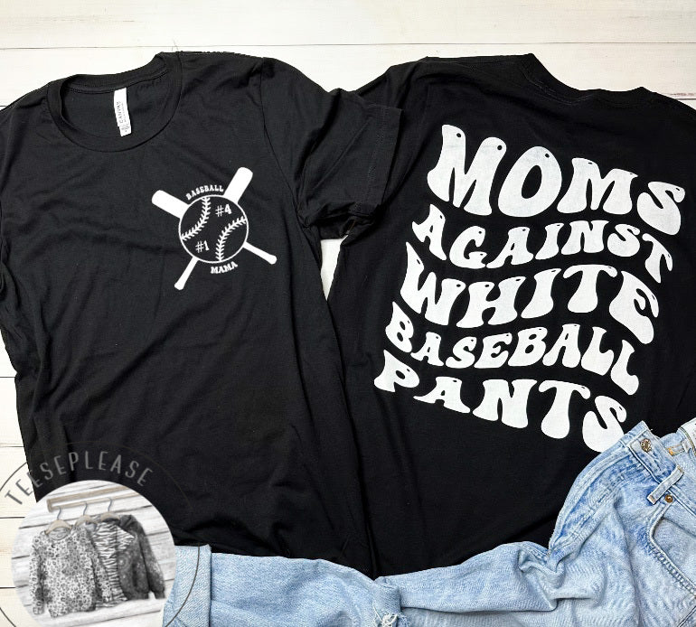 Baseball Mama Tee Moms Against White Baseball Pants Tshirt