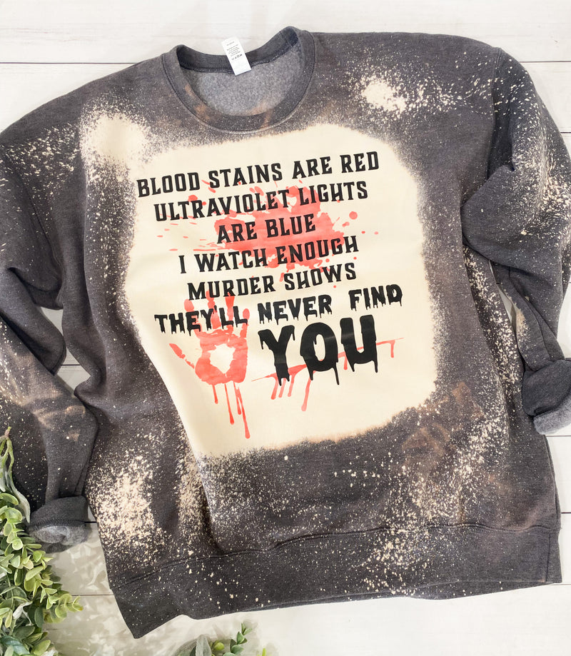 True crime horror fanatic bleached sweatshirt